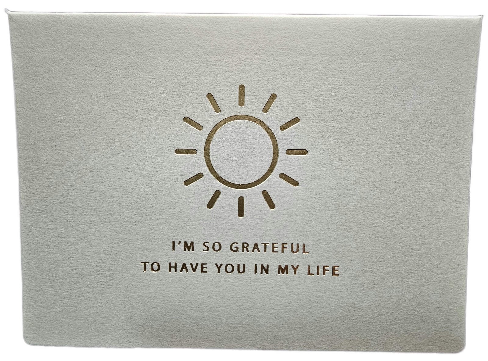 Card that writes "I'm so grateful to have you in my life"